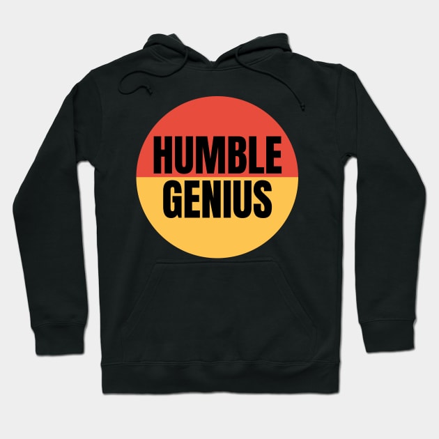 Humble Genius Hoodie by Spatski